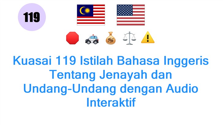 Kuasai 119 Istilah Bahasa Inggeris Tentang Jenayah dan Undang-Undang dengan Audio Interaktif